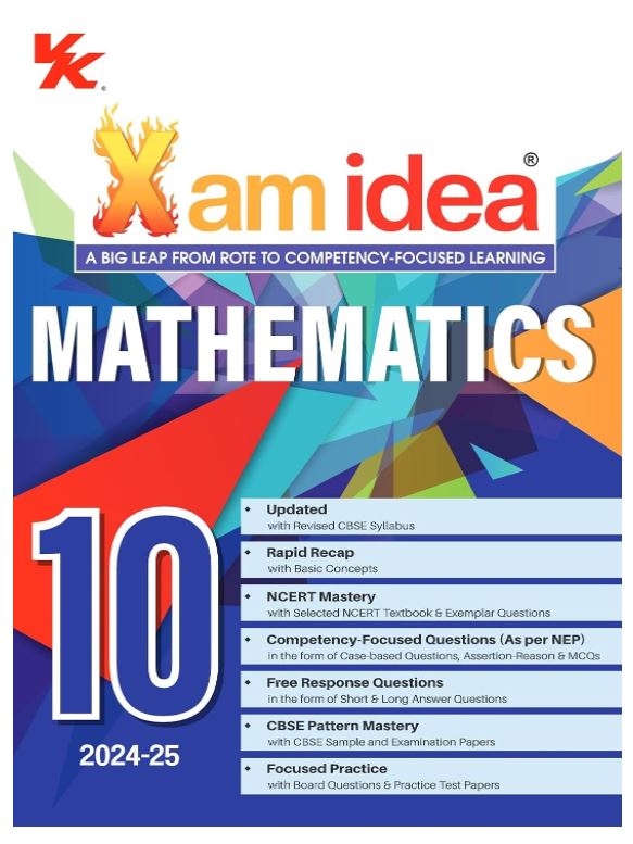 Xam idea Mathematics Class 10 Book | CBSE Board | Chapterwise Question Bank | Based on Revised CBSE Syllabus | NCERT Questions Included | 2024-25 Exam